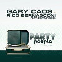 Gary Caos vs. Rico Bernasconi feat. Edita Piekha - Party People
